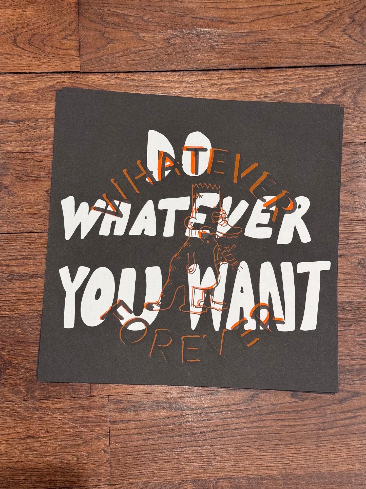 Do whatever you want vs wf screen print